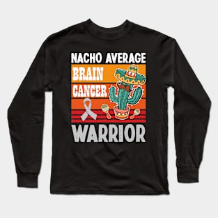 Retro Vintage Nacho Average Brain Cancer Warrior Cinco De Mayo Long Sleeve T-Shirt